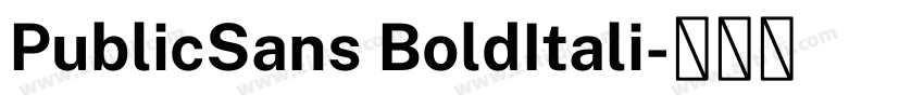 PublicSans BoldItali字体转换